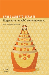 Eugenetica un tabù contemporaneo - Librerie.coop Eugenetica un tabù contemporaneo - Librerie.coop