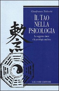 Il tao nella psicologia. La saggezza cinese e la psicologia analitica - Librerie.coop