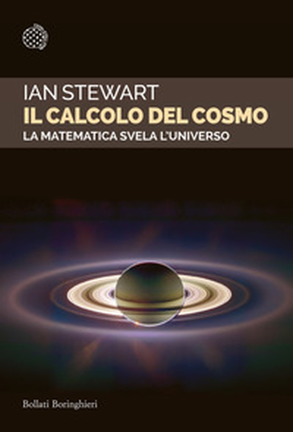 Il calcolo del cosmo. La matematica svela l'universo - Librerie.coop Il calcolo del cosmo. La matematica svela l'universo - Librerie.coop