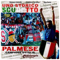 Uno storico scudetto. Palmese campione d'Italia - Librerie.coop
