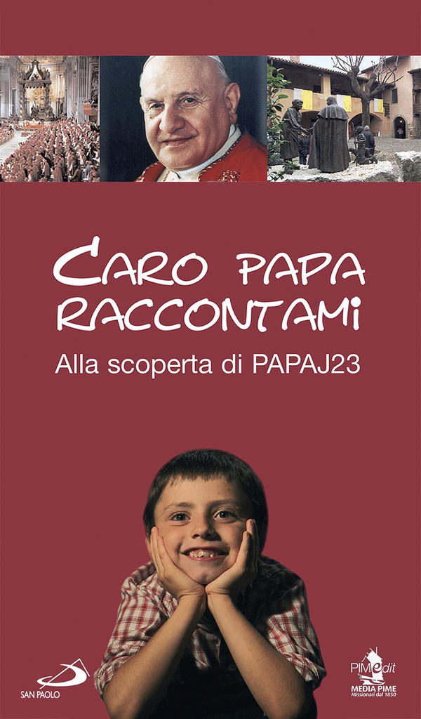 Caro Papa raccontami. Alla scoperta di Papa J23 - Librerie.coop Caro Papa raccontami. Alla scoperta di Papa J23 - Librerie.coop