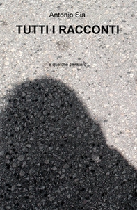 Tutti i racconti e qualche pensiero - Librerie.coop