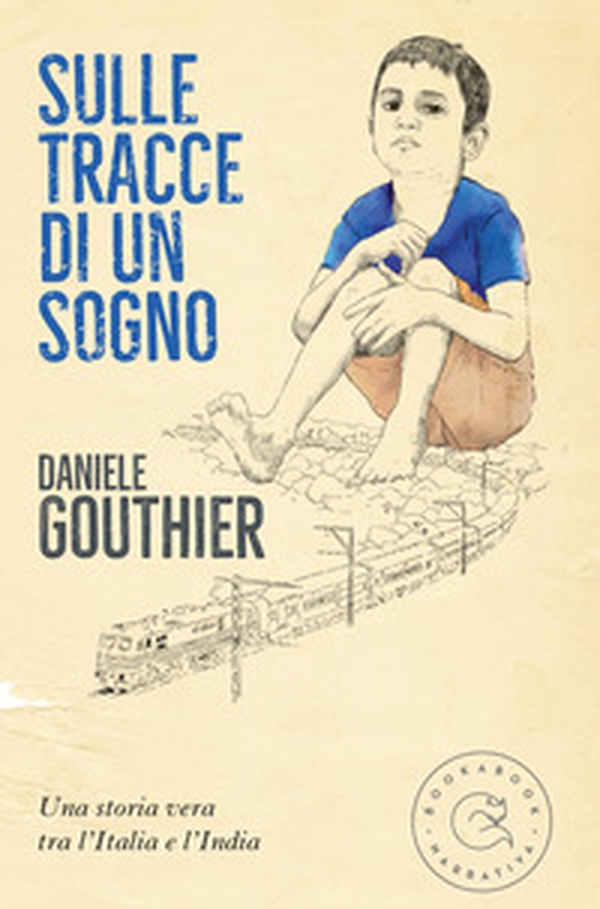 Sulle tracce di un sogno - Librerie.coop Sulle tracce di un sogno - Librerie.coop