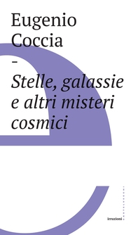 Stelle, galassie e altri misteri - Librerie.coop Stelle, galassie e altri misteri - Librerie.coop