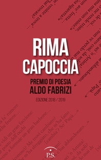 Rima capoccia. Premio di poesia Aldo Fabrizi. Edizione 2018/2019 - Librerie.coop