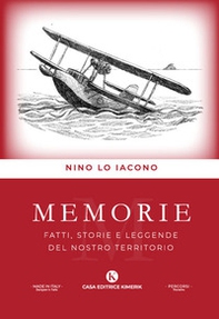 Memorie. Fatti, storie e leggende del nostro territorio - Librerie.coop