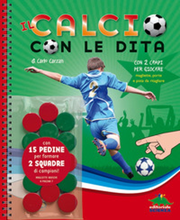 Il calcio con le dita - Librerie.coop Il calcio con le dita - Librerie.coop