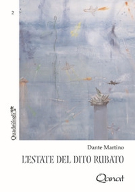 L'estate del dito rubato - Librerie.coop L'estate del dito rubato - Librerie.coop