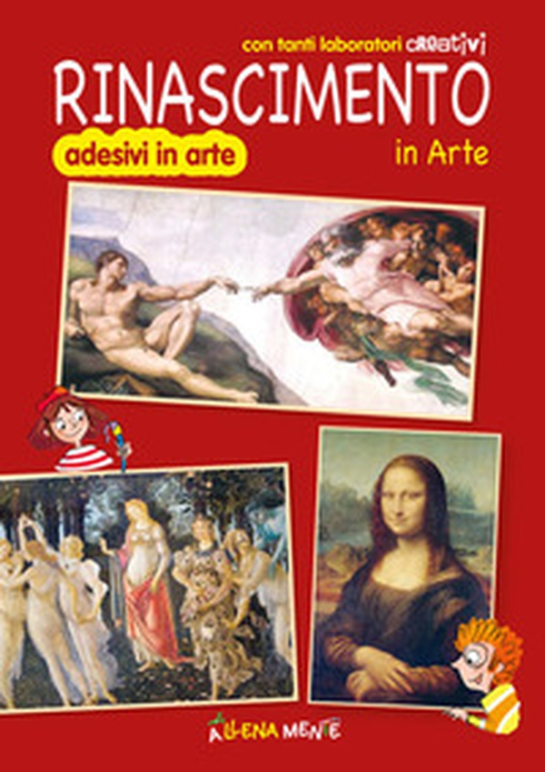 Rinascimento in arte. Con tanti laboratori creativi - Librerie.coop Rinascimento in arte. Con tanti laboratori creativi - Librerie.coop