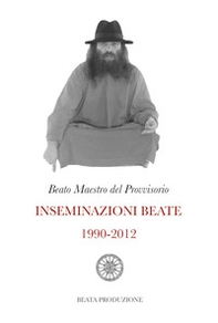 Inseminazioni beate 1990-2012 - Librerie.coop