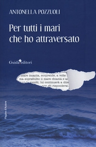 Per tutti i mari che ho attraversato - Librerie.coop