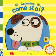 Cagnolino, come stai? Scorri e ridi - Librerie.coop