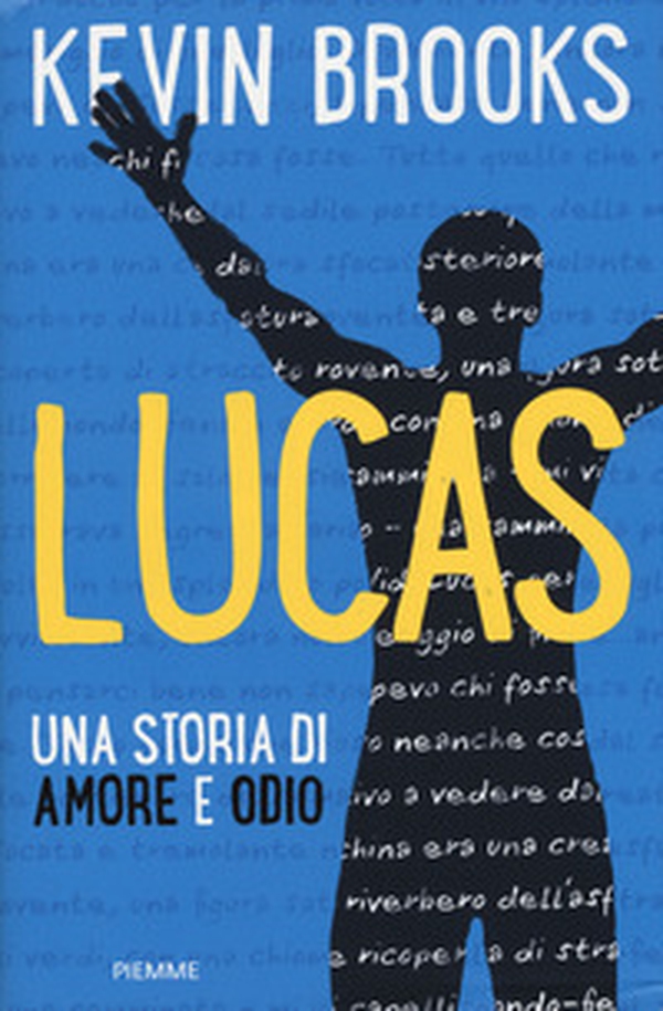 Lucas. Una storia di amore e odio - Librerie.coop Lucas. Una storia di amore e odio - Librerie.coop