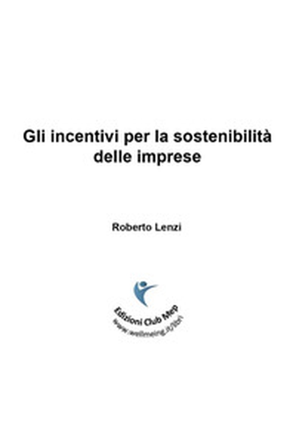Gli incentivi per la sostenibilità delle imprese - Librerie.coop Gli incentivi per la sostenibilità delle imprese - Librerie.coop