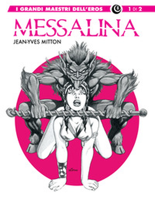 Messalina - Vol. 1 - Librerie.coop Messalina - Vol. 1 - Librerie.coop