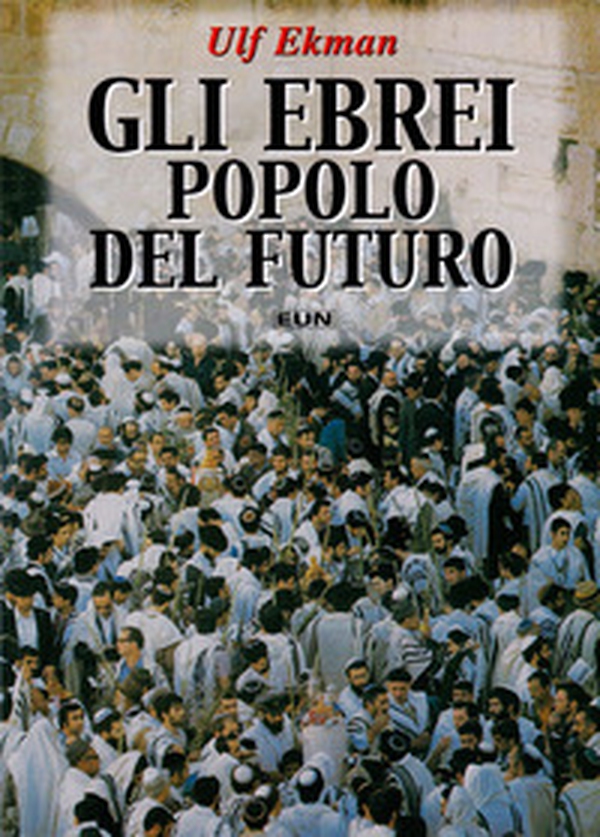 Gli ebrei, popolo del futuro - Librerie.coop