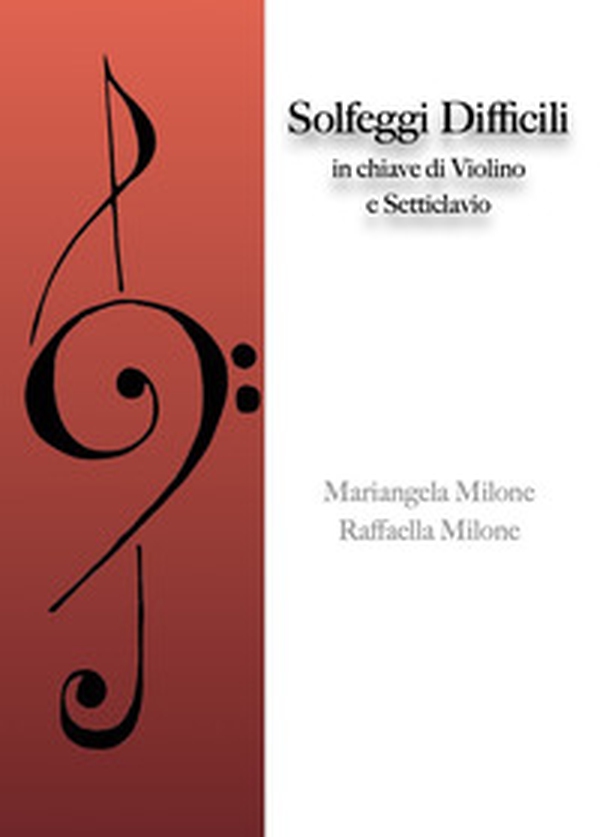 Solfeggi difficili. In chiave di violino e setticlavio - Librerie.coop Solfeggi difficili. In chiave di violino e setticlavio - Librerie.coop