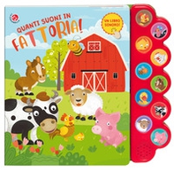 Quanti suoni in fattoria! Libro sonoro - Librerie.coop