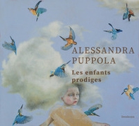 Alessandra Puppola. Les enfants prodiges - Librerie.coop