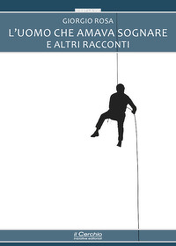 L'uomo che amava sognare e altri racconti - Librerie.coop