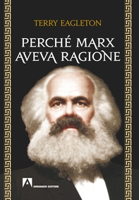 Perché marx aveva ragione - Librerie.coop