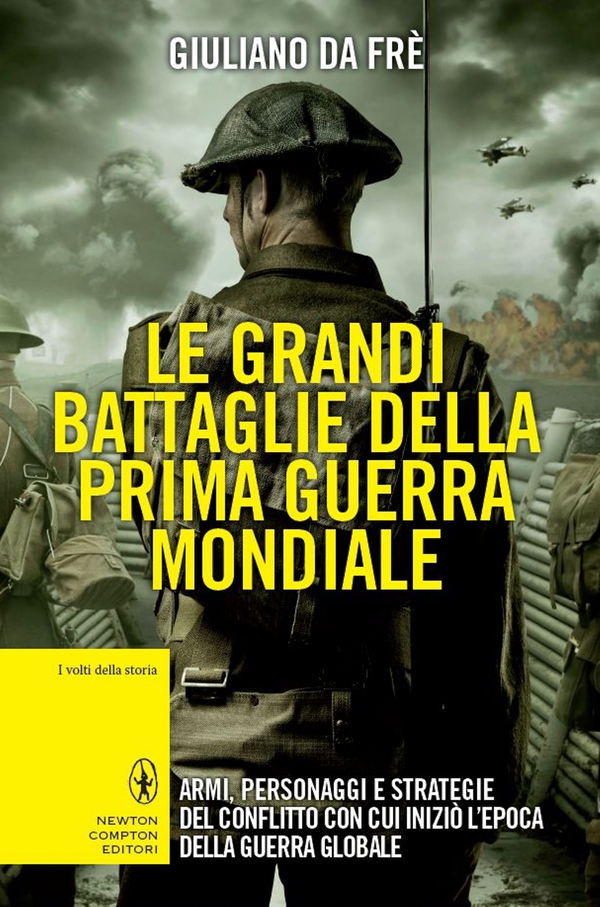 Le grandi battaglie della prima guerra mondiale - Librerie.coop Le grandi battaglie della prima guerra mondiale - Librerie.coop