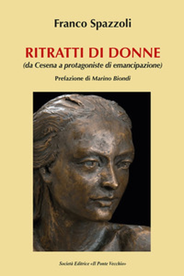Ritratti di donne. Da Cesena all'emancipazione - Librerie.coop Ritratti di donne. Da Cesena all'emancipazione - Librerie.coop