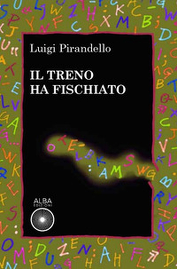 Il treno ha fischiato - Librerie.coop Il treno ha fischiato - Librerie.coop
