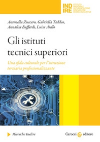 Gli istituti tecnici superiori Una sfida culturale per l'istruzione terziaria professionalizzante - Librerie.coop