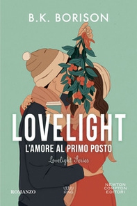 L'amore al primo posto. Lovelight - Librerie.coop