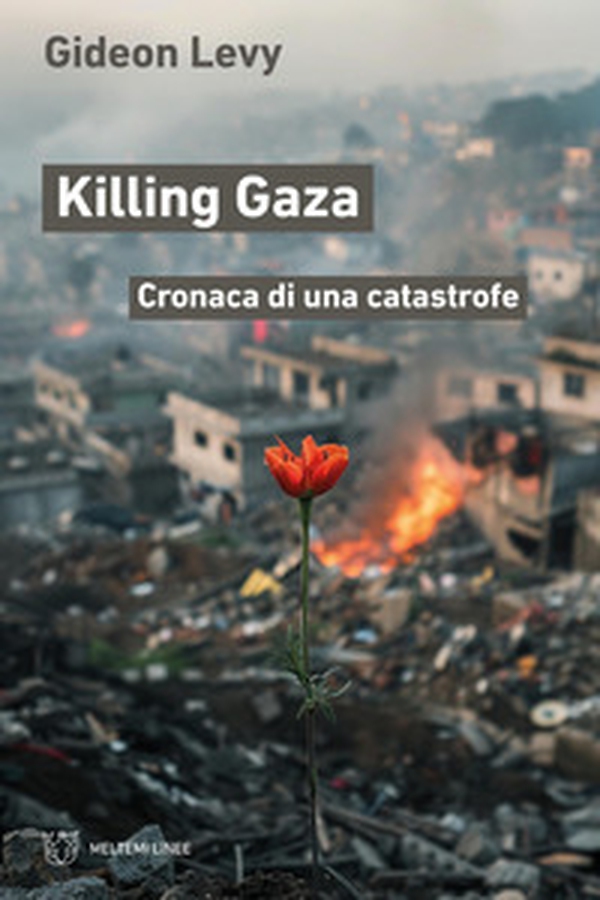 Killing Gaza. Cronaca di una catastrofe - Librerie.coop Killing Gaza. Cronaca di una catastrofe - Librerie.coop