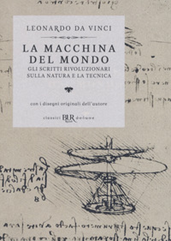 La macchina del mondo. Gli scritti rivoluzionari sulla natura e la tecnica - Librerie.coop La macchina del mondo. Gli scritti rivoluzionari sulla natura e la tecnica - Librerie.coop