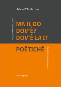 Ma il Do dov'è, dov'è la I. Poètiché - Librerie.coop