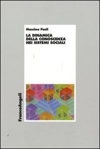 La dinamica della conoscenza nei sistemi sociali - Librerie.coop