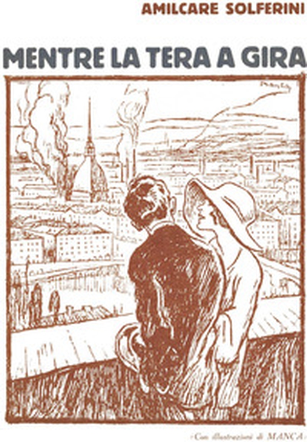 Mentre la tera a gira - Librerie.coop Mentre la tera a gira - Librerie.coop