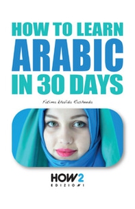 How to learn arabic in 30 days - Librerie.coop