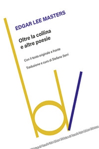 Oltre la collina e altre poesie. Testo originale a fronte - Librerie.coop