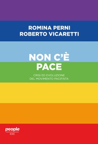 Non c'è pace. Crisi ed evoluzione del movimento pacifista - Librerie.coop