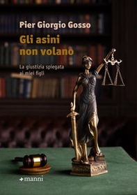 Gli asini non volano. La giustizia spiegata ai miei figli - Librerie.coop Gli asini non volano. La giustizia spiegata ai miei figli - Librerie.coop