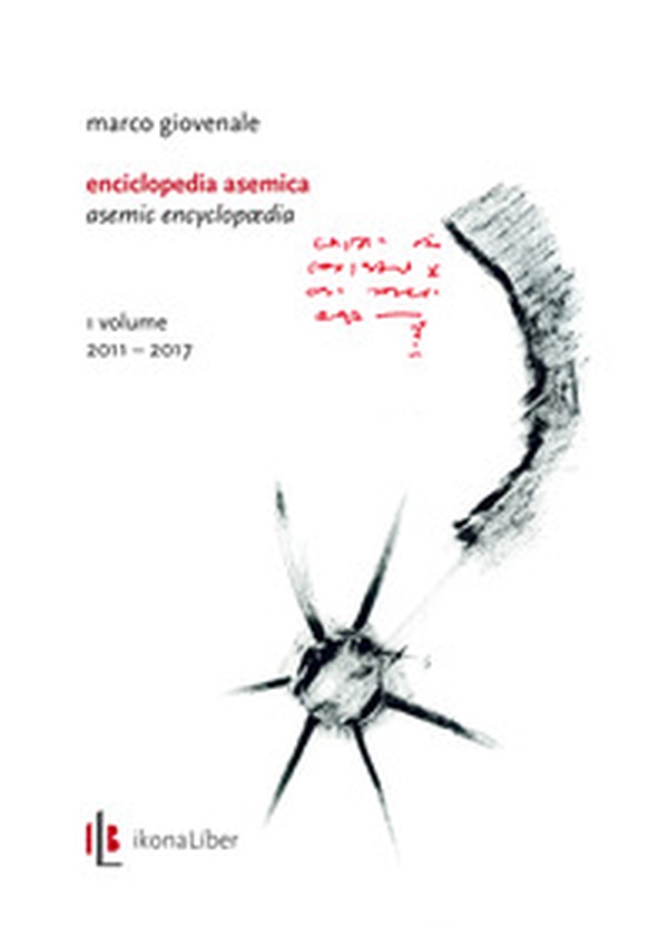 Enciclopedia asemica-Asemic Encyclopædia - Librerie.coop Enciclopedia asemica-Asemic Encyclopædia - Librerie.coop