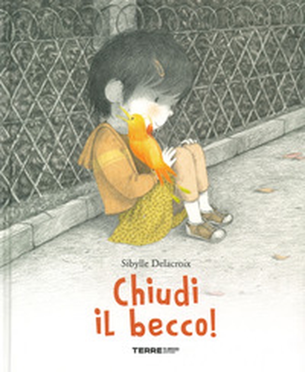 Chiudi il becco! - Librerie.coop Chiudi il becco! - Librerie.coop