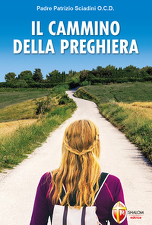 Il cammino della preghiera - Librerie.coop Il cammino della preghiera - Librerie.coop