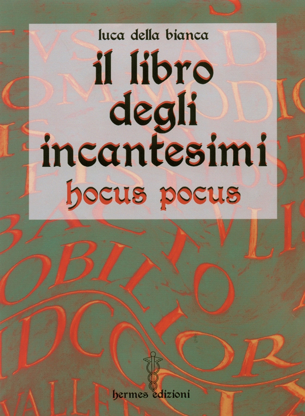 Il libro degli incantesimi - Librerie.coop Il libro degli incantesimi - Librerie.coop