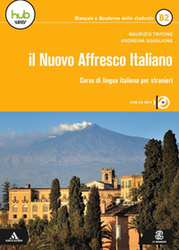 Il nuovo affresco italiano B2. Corso di lingua italiana per stranieri - Librerie.coop Il nuovo affresco italiano B2. Corso di lingua italiana per stranieri - Librerie.coop