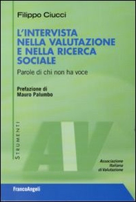 L'intervista nella valutazione e nella ricerca sociale. Parole di chi non ha voce - Librerie.coop