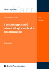 Il giudizio di responsabilità nei confronti degli amministratori di società di capitali - Librerie.coop