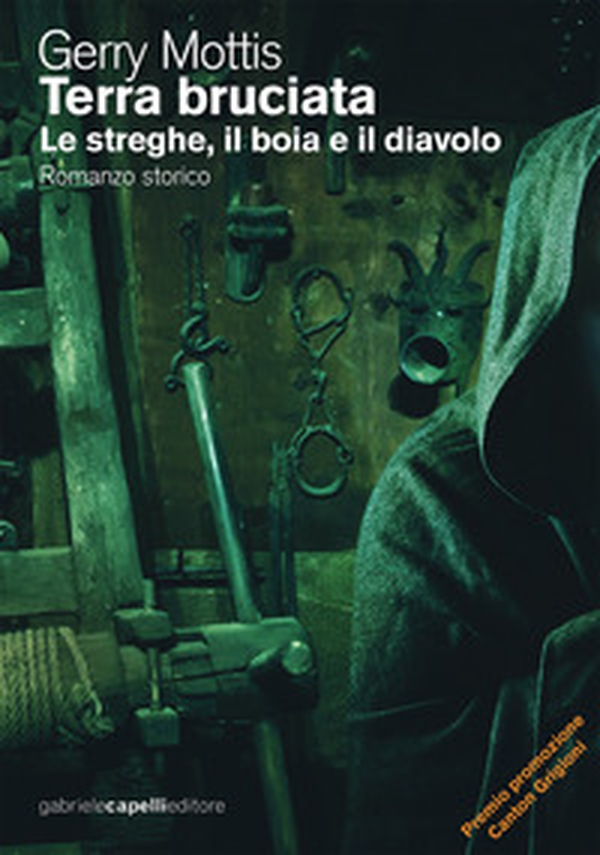 Terra bruciata. Le streghe, il boia e il diavolo - Librerie.coop Terra bruciata. Le streghe, il boia e il diavolo - Librerie.coop