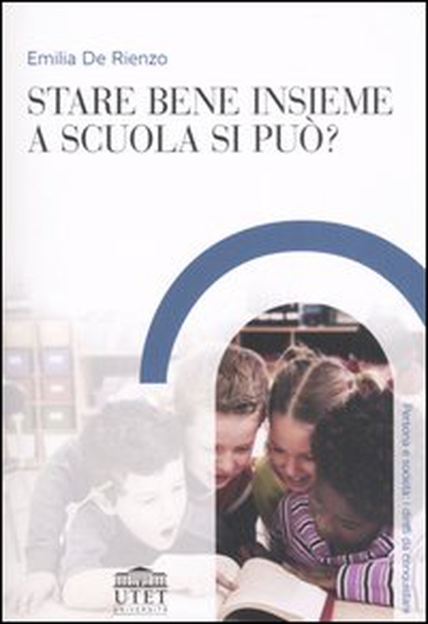 Stare bene insieme a scuola si può? - Librerie.coop Stare bene insieme a scuola si può? - Librerie.coop