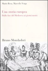 Una storia europea. Dalla fine del Medioevo ai giorni nostri - Librerie.coop