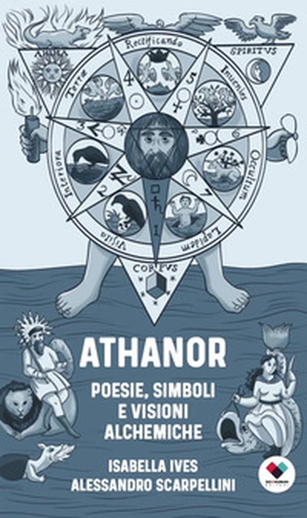Athanor. Poesie, simboli e visioni alchemiche - Librerie.coop Athanor. Poesie, simboli e visioni alchemiche - Librerie.coop